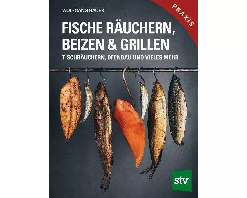 Fische räuchern, beizen & grillen