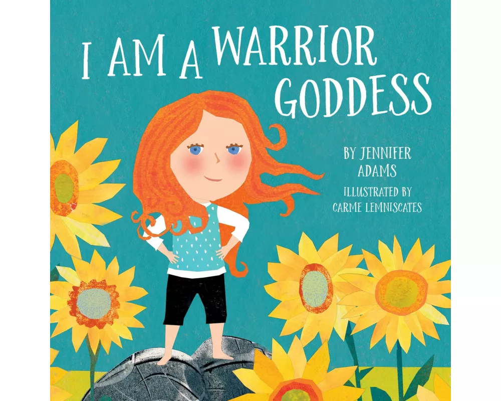 I Am a Warrior Goddess