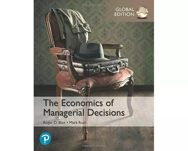 Economics of Managerial Decisions, The, Global Edition