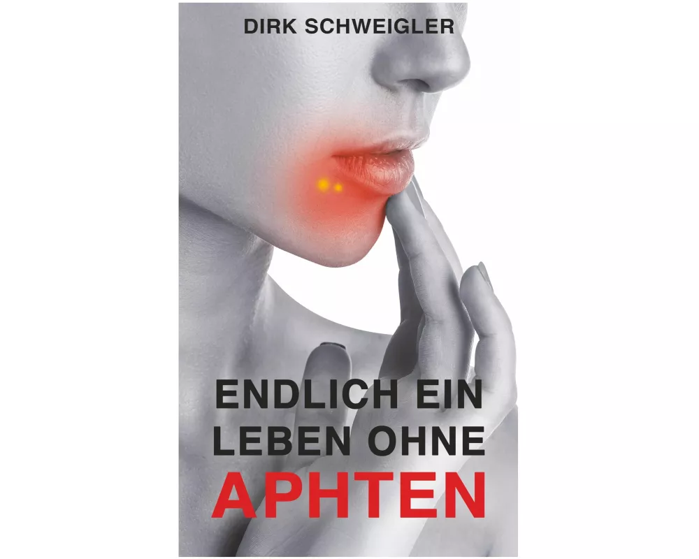 Endlich ein Leben ohne Aphten