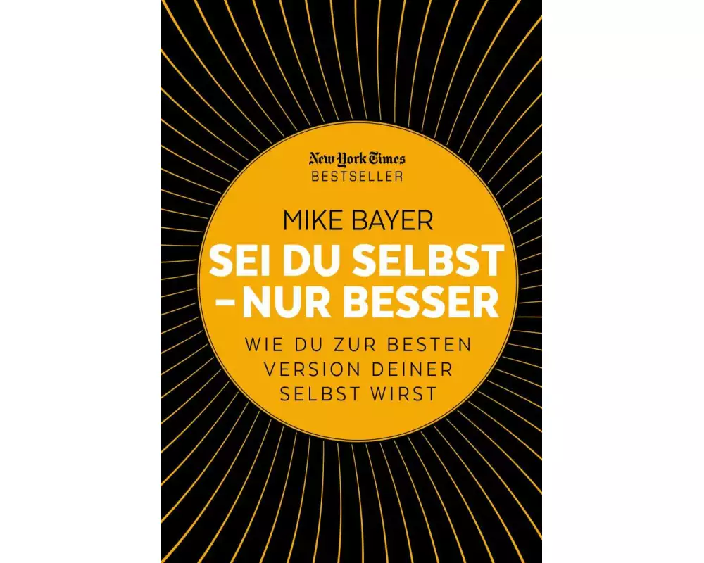 Sei du selbst - nur besser