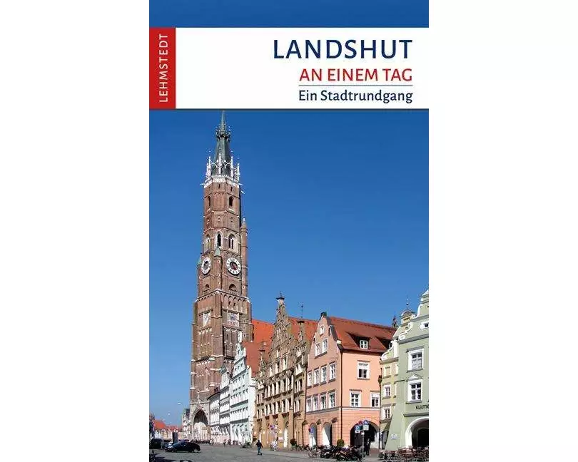 Landshut an einem Tag