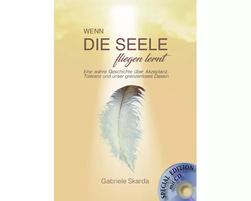 Wenn die Seele fliegen lernt (Special Edition) mit CD