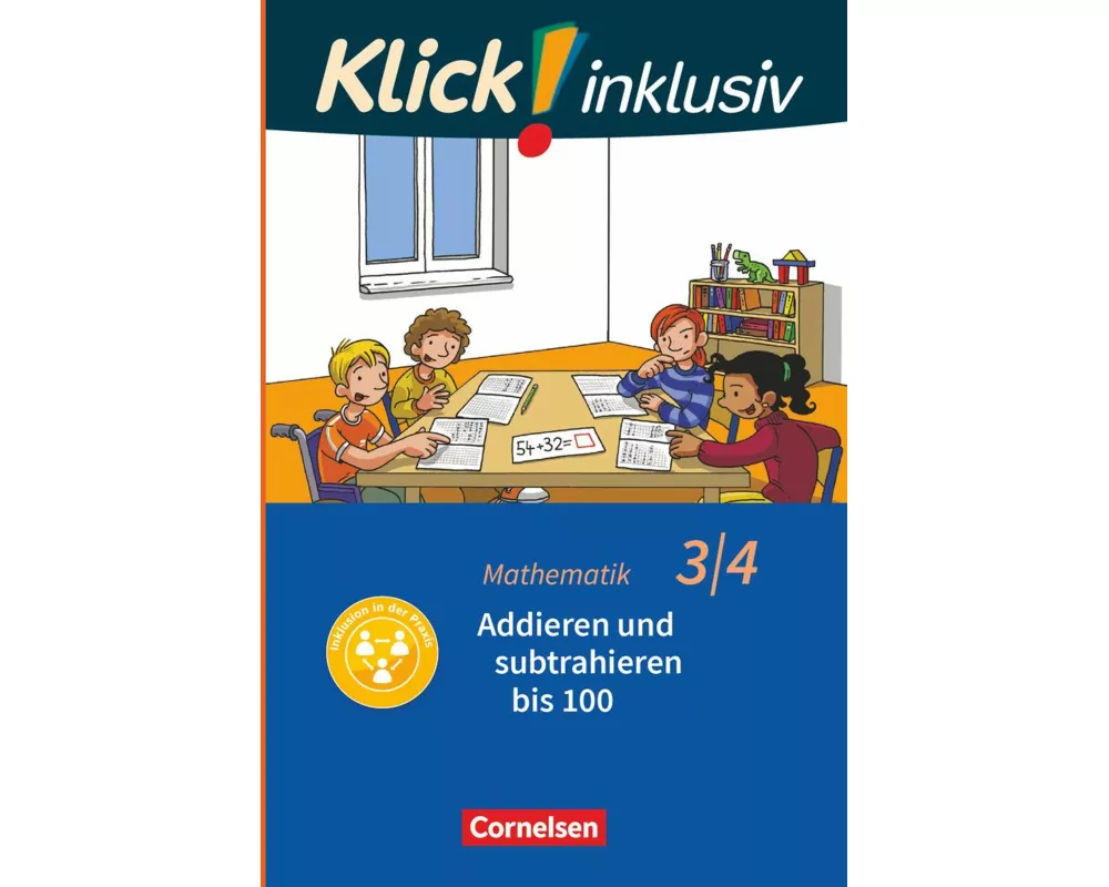 Klick! inklusiv - Mathematik, Grundschule / Förderschule - Themenhefte für Lernende mit Förderbedarf - 3./4. Schuljahr