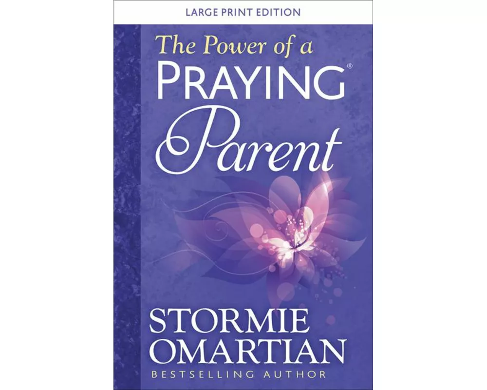 The Power of a Praying Parent Large Print