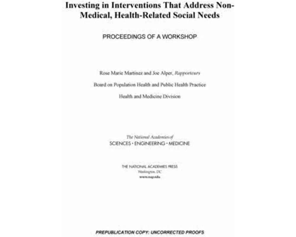 Investing in Interventions That Address Non-Medical, Health-Related Social Needs