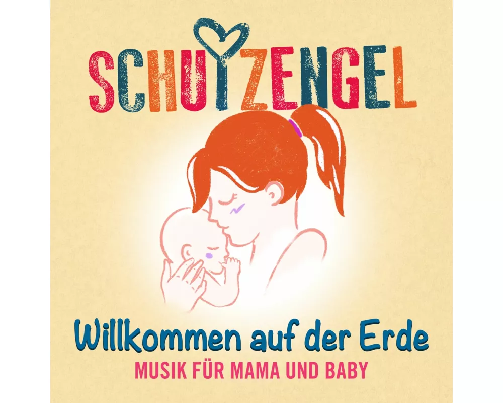 Willkommen auf der Erde: Musik für Mama und Baby
