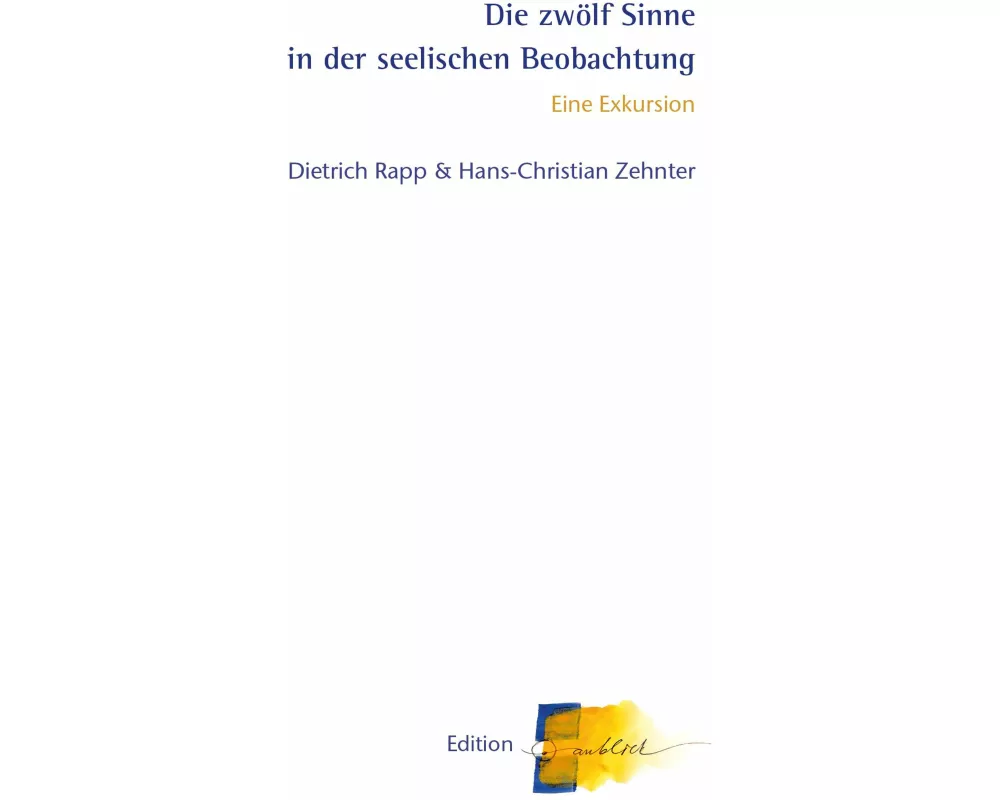 Die zwölf Sinne in der seelischen Beobachtung