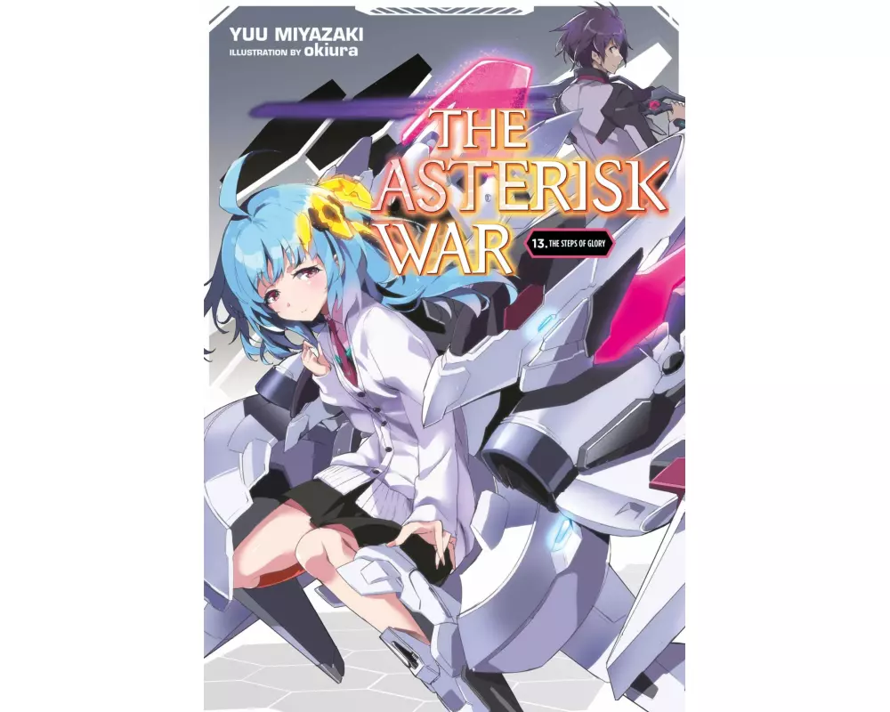 The Asterisk War, Vol. 13 (light novel)