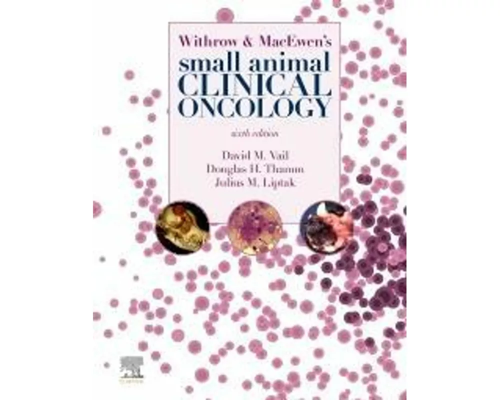 Withrow and MacEwen's Small Animal Clinical Oncology