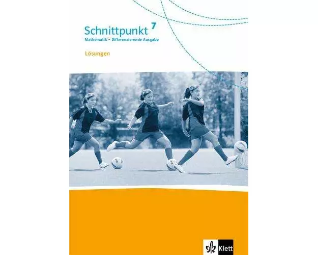 Schnittpunkt Mathematik 7. Differenzierende Ausgabe. Lösungen Klasse 7
