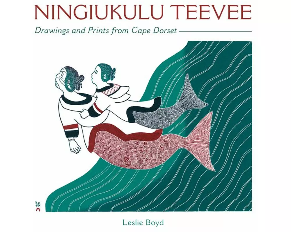 Ningiukulu Teevee Drawings and Prints from Cape Dorset