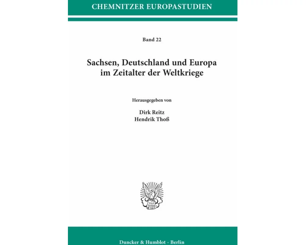 Sachsen, Deutschland und Europa im Zeitalter der Weltkriege