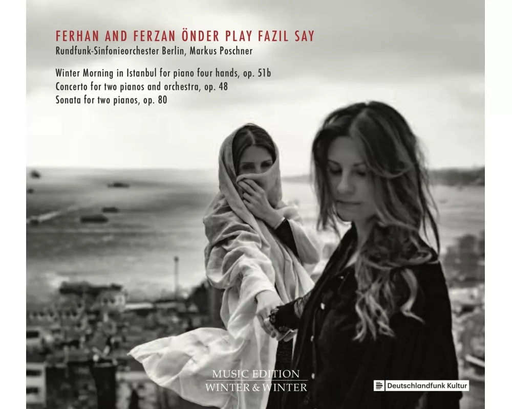 Ferhan And Ferzan Önder Play Fazil Say