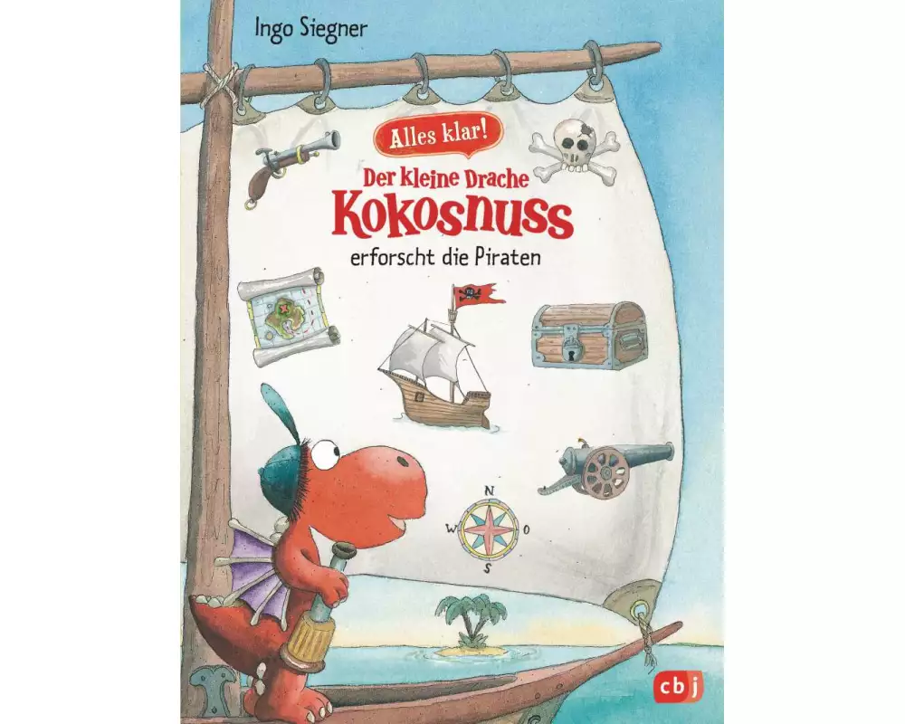 Alles klar! Der kleine Drache Kokosnuss erforscht die Piraten