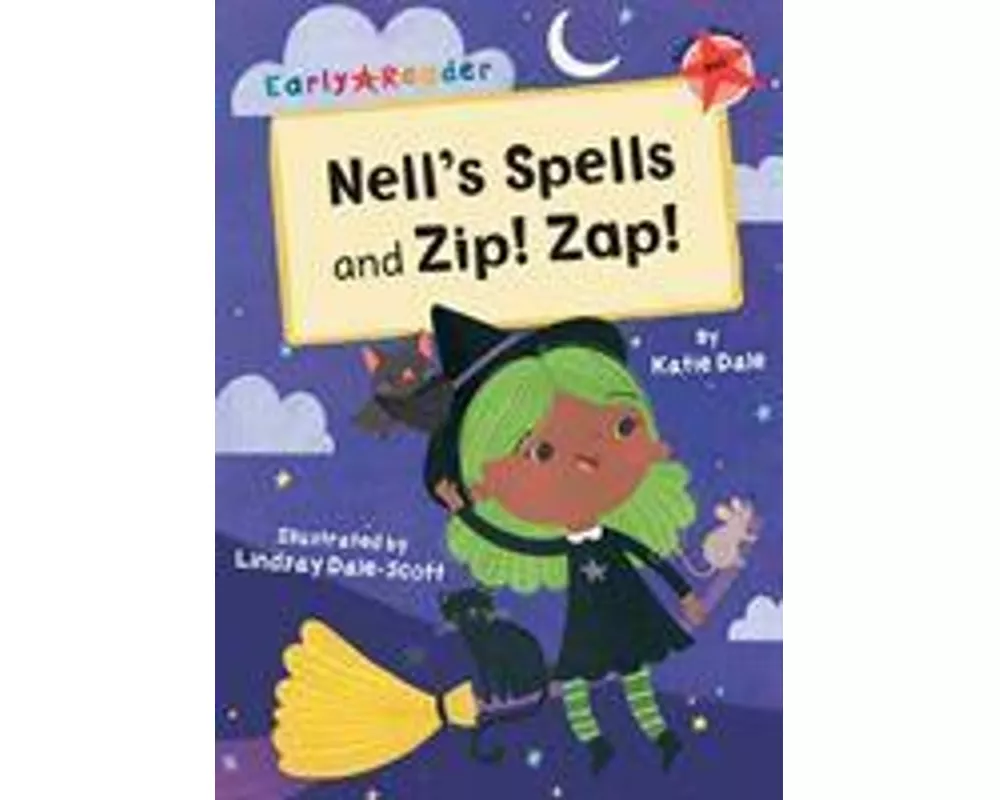 Nell's Spells and Zip! Zap!
