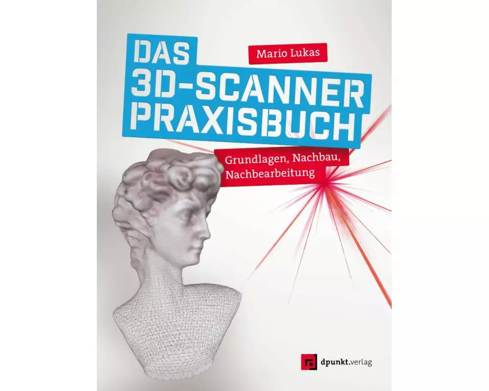 Das 3D-Scanner-Praxisbuch