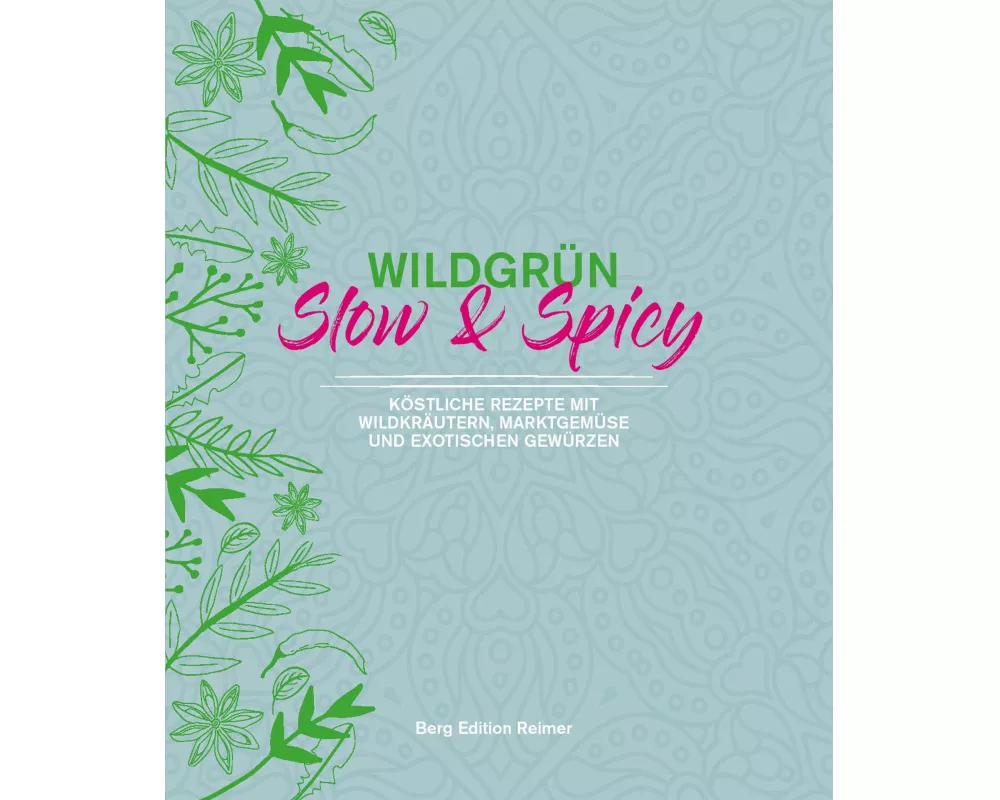 Wildgrün - Slow & Spicy