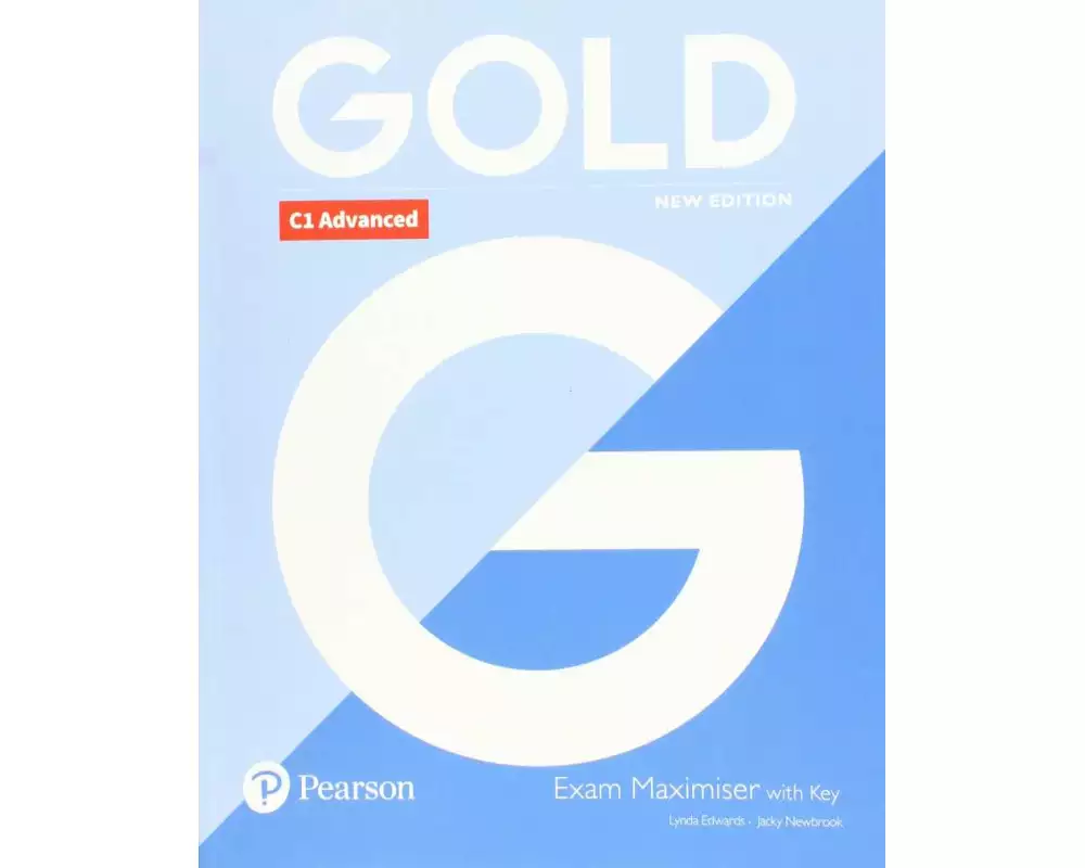 Gold C1 Advanced New Edition Exam Maximiser with Key