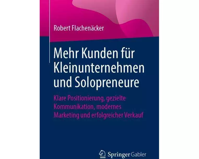 Mehr Kunden für Kleinunternehmen und Solopreneure