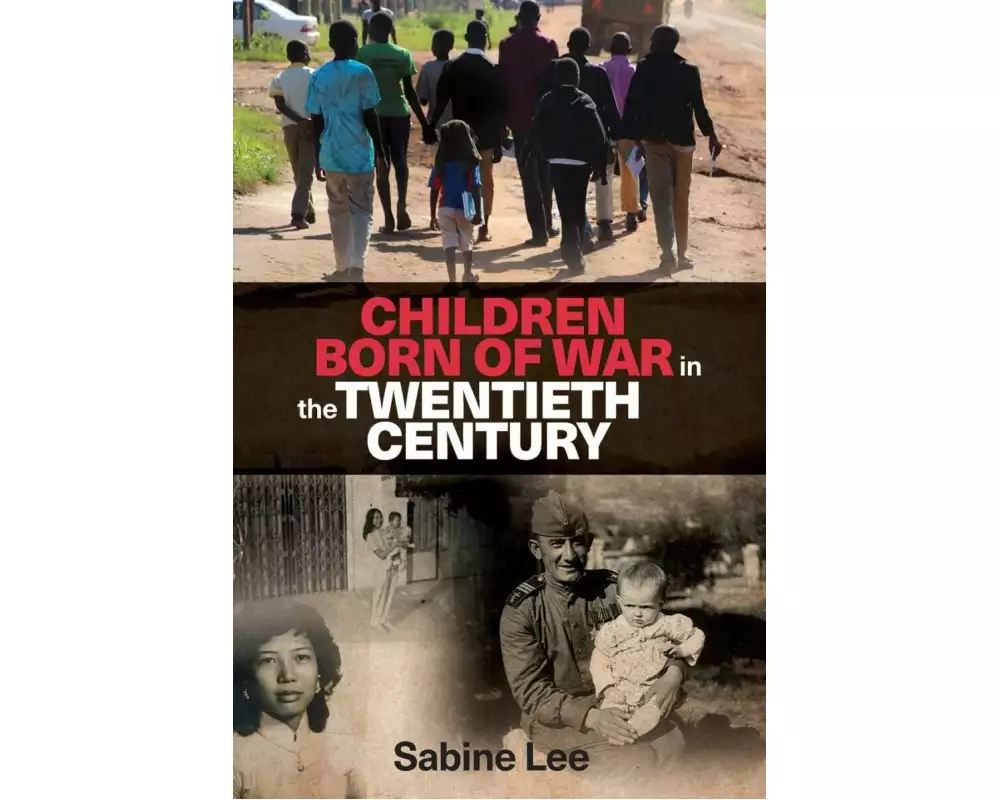Children Born of War in the Twentieth Century