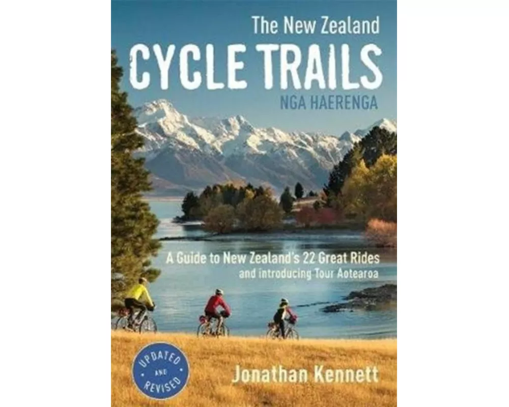 The New Zealand Cycle Trails Nga Haerenga