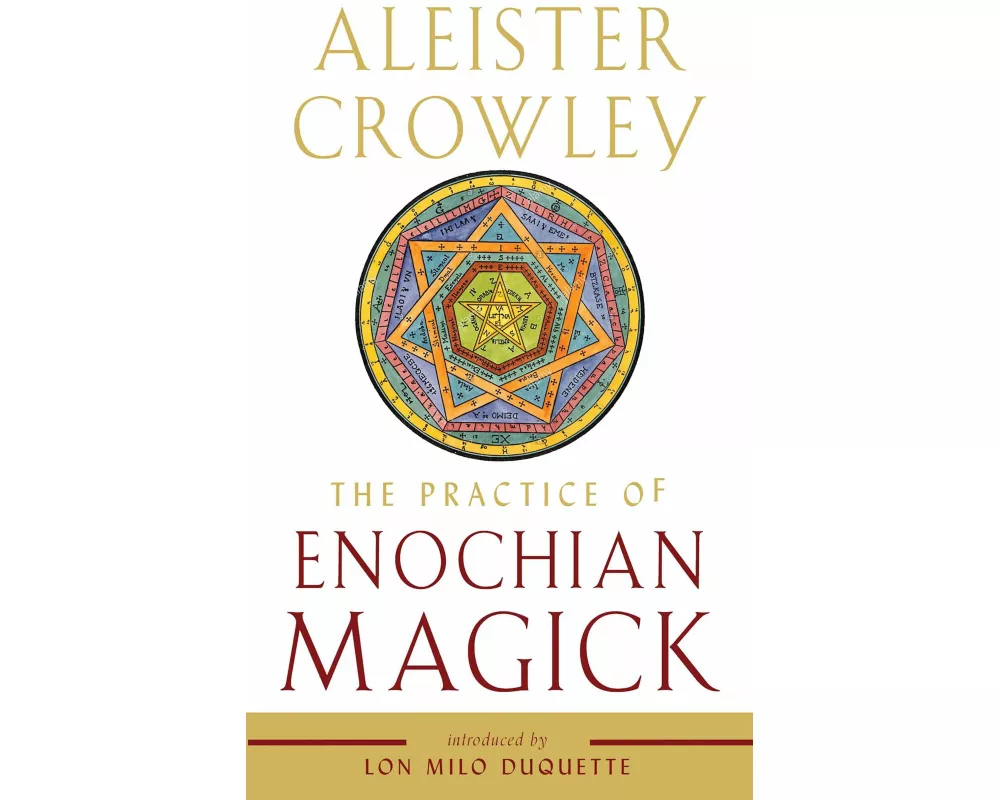 The Practice of Enochian Magick
