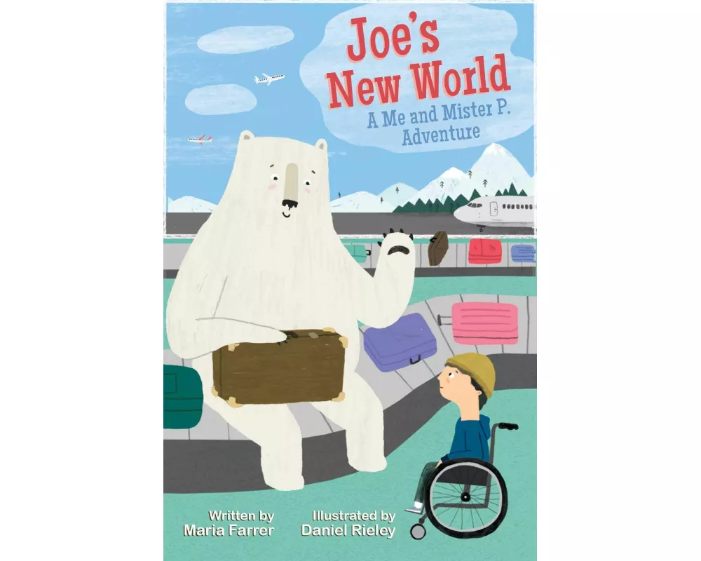 Joe's New World: A Me and Mr. P Adventurevolume 3