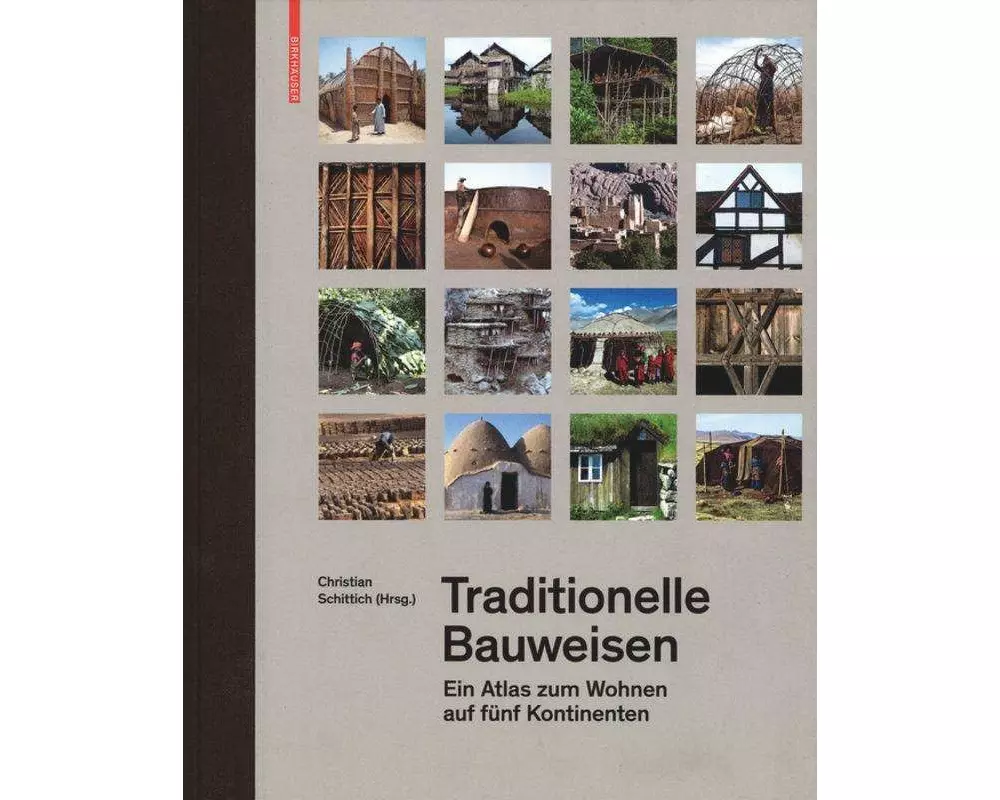 Traditionelle Bauweisen