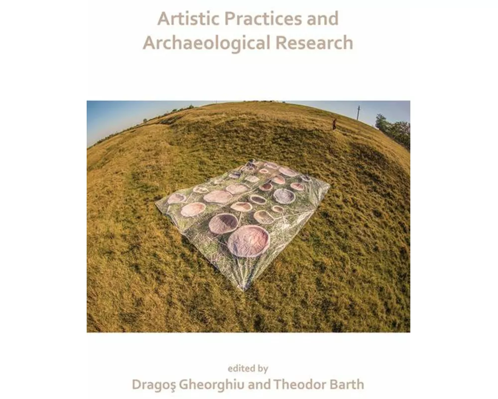 Artistic Practices and Archaeological Research