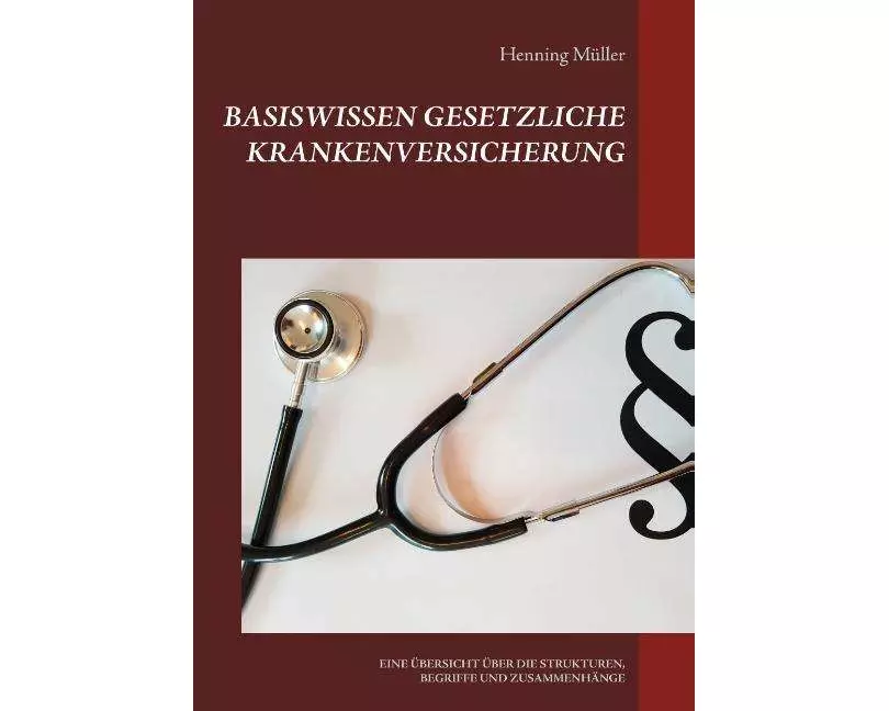Basiswissen Gesetzliche Krankenversicherung