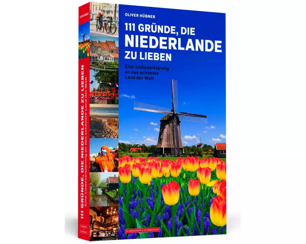 111 Gründe, die Niederlande zu lieben