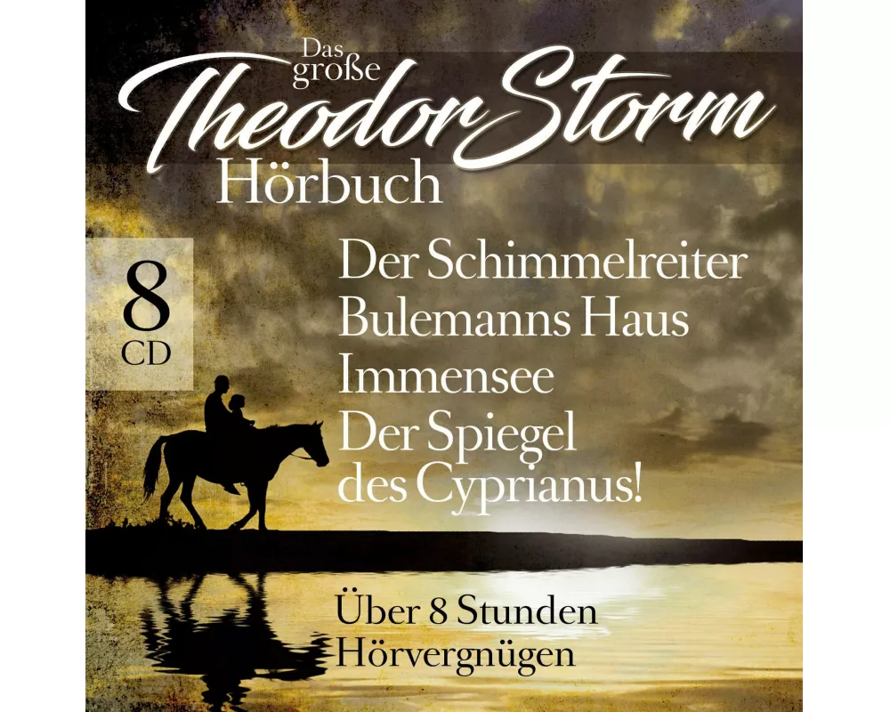 Das Groáe Theodor Storm Hörbuch