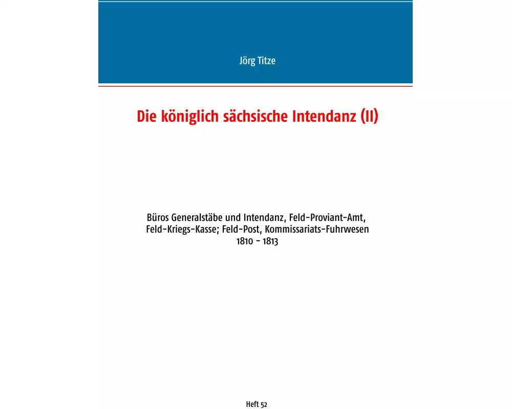 Die königlich sächsische Intendanz