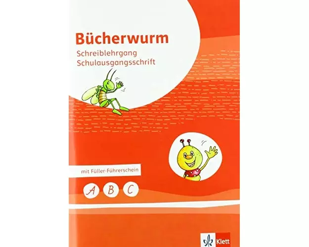 Bücherwurm Fibel. Schreiblehrgang Schulausgangsschrift Klasse 1