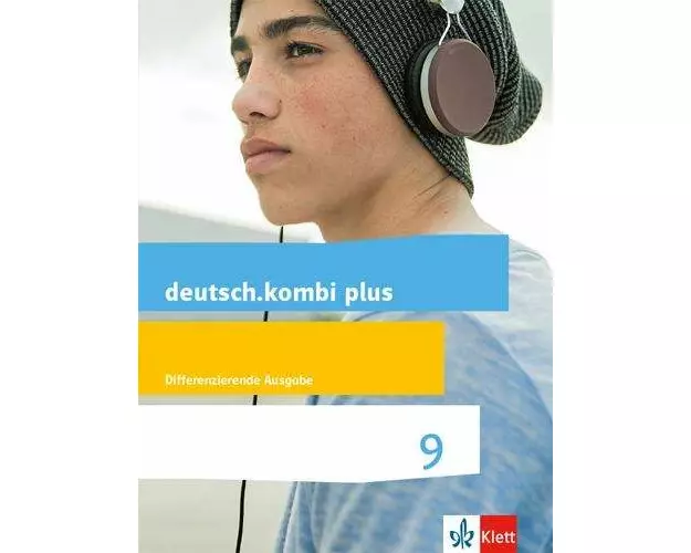 deutsch.kombi plus 9. Schülerbuch Klasse 9. Differenzierende Allgemeine Ausgabe ab 2015