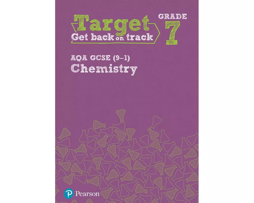 Target Grade 7 AQA GCSE (9-1) Chemistry Intervention Workbook