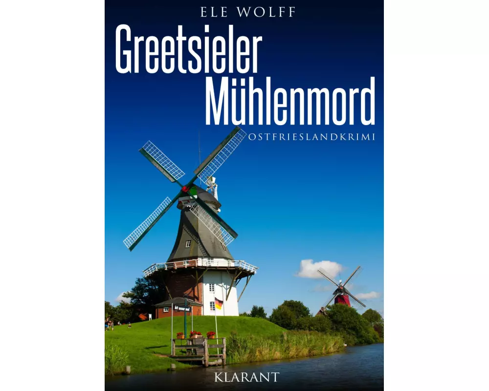Greetsieler Mühlenmord. Ostfrieslandkrimi