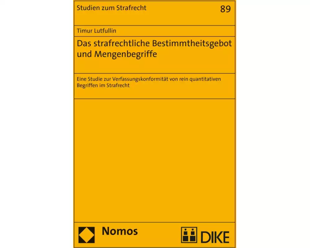 Das strafrechtliche Bestimmtheitsgebot und Mengenbegriffe