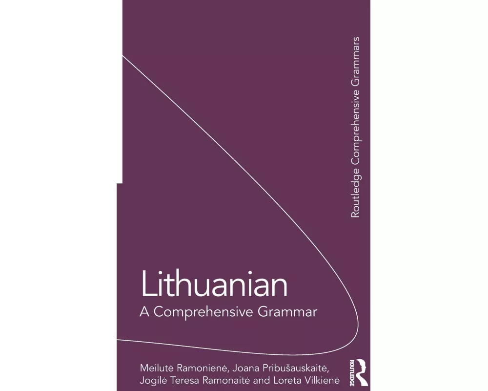 Lithuanian: A Comprehensive Grammar