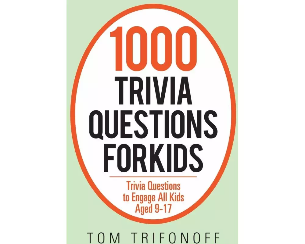 1000 Trivia Questions for Kids