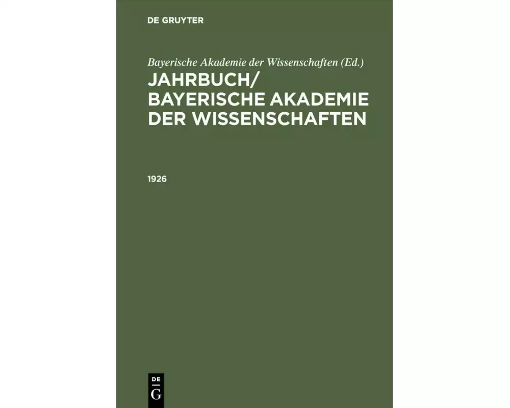 Jahrbuch/ Bayerische Akademie der Wissenschaften. 1926