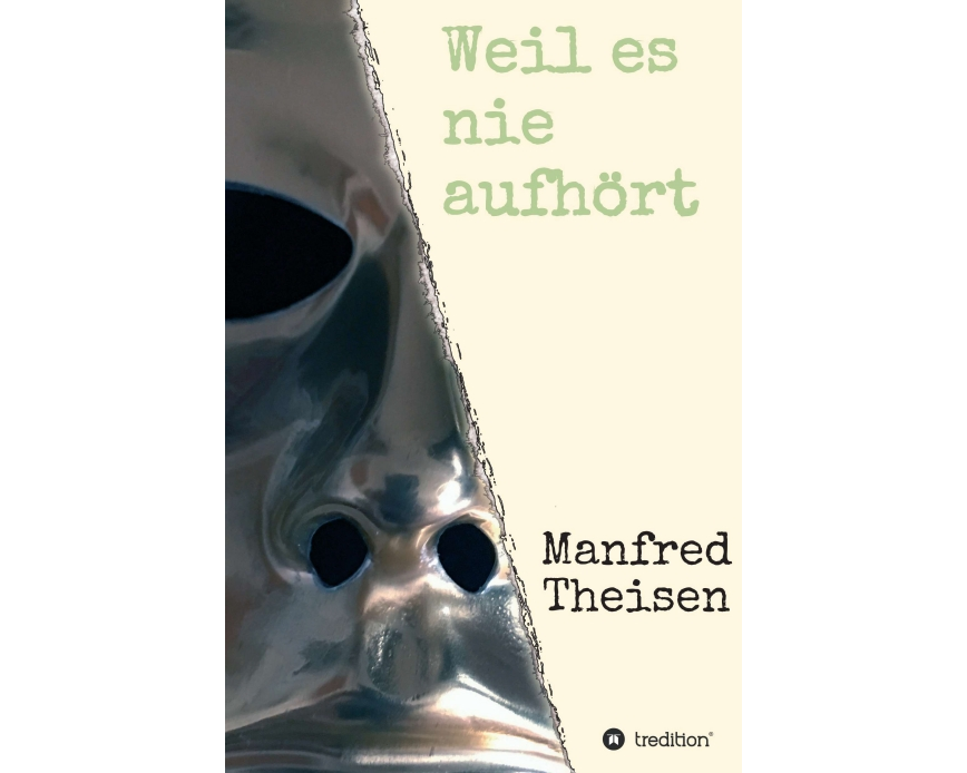 Weil es nie aufhört