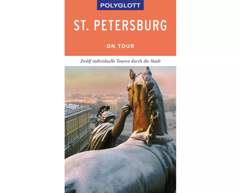 POLYGLOTT on tour Reiseführer St. Petersburg
