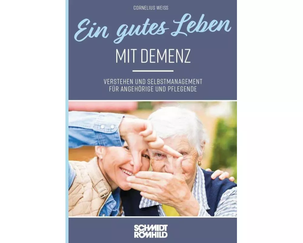 Ein gutes Leben mit Demenz