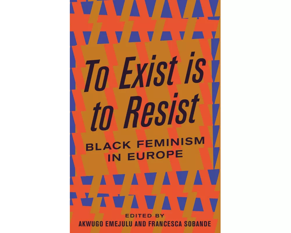 To Exist is to Resist