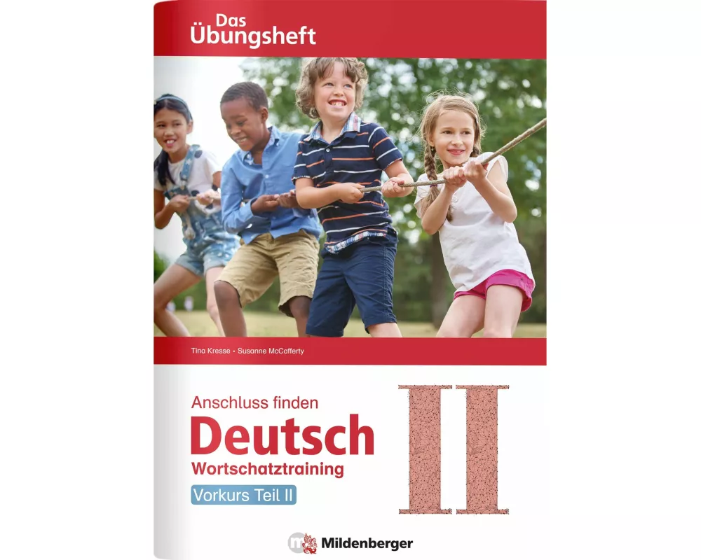Anschluss finden / Deutsch - Das Übungsheft - Vorkurs Teil II