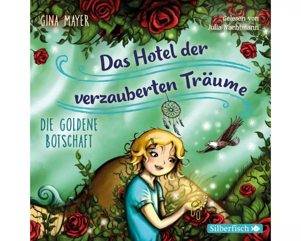Die goldene Botschaft (Das Hotel der verzauberten Träume 3)