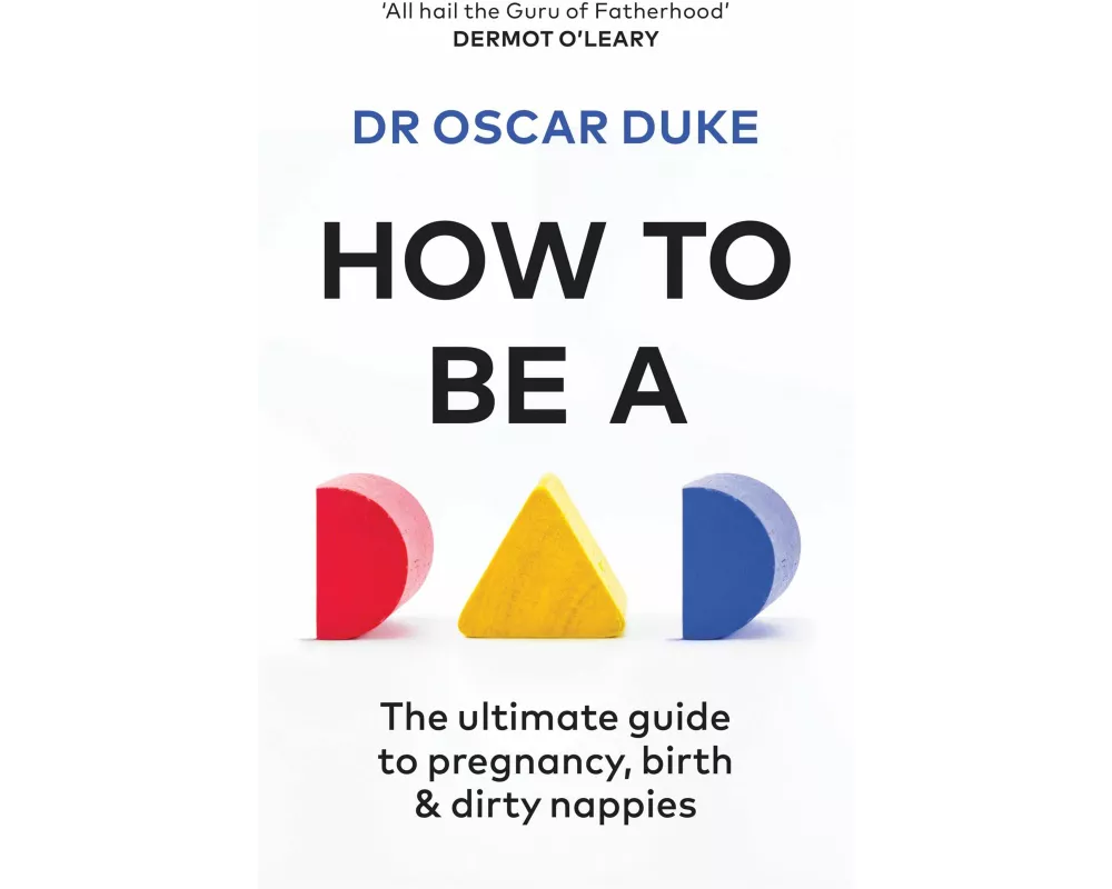 How to Be a Dad