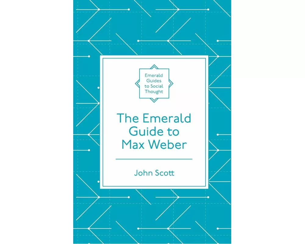 The Emerald Guide to Max Weber